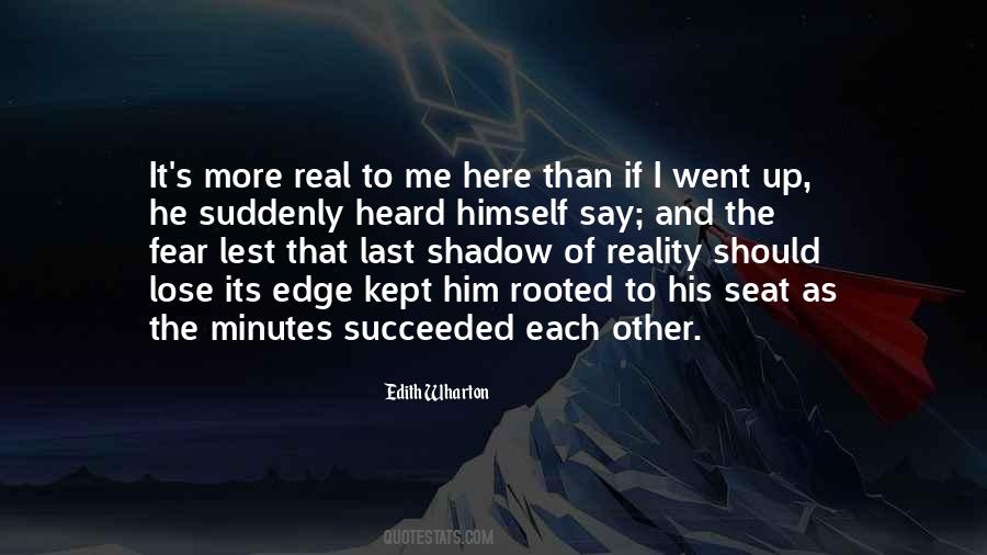 The Real Fear Quotes #419195