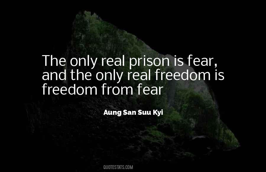 The Real Fear Quotes #837009