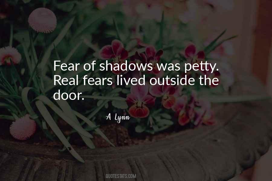 The Real Fear Quotes #869233
