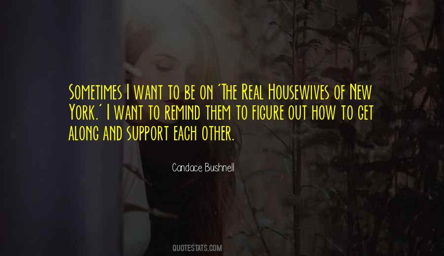 The Real Housewives Of New York Quotes #633521
