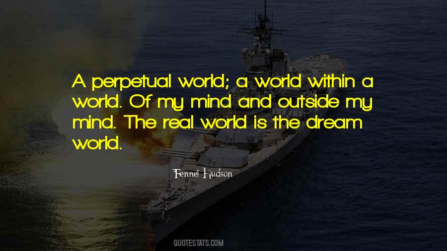 The Real World Is Quotes #288546