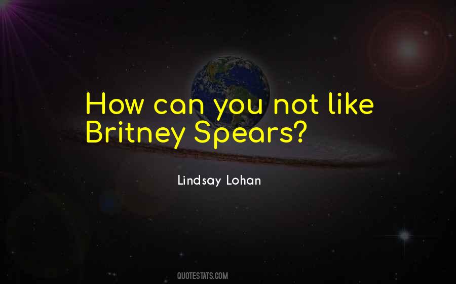Quotes About Britney Spears #605805