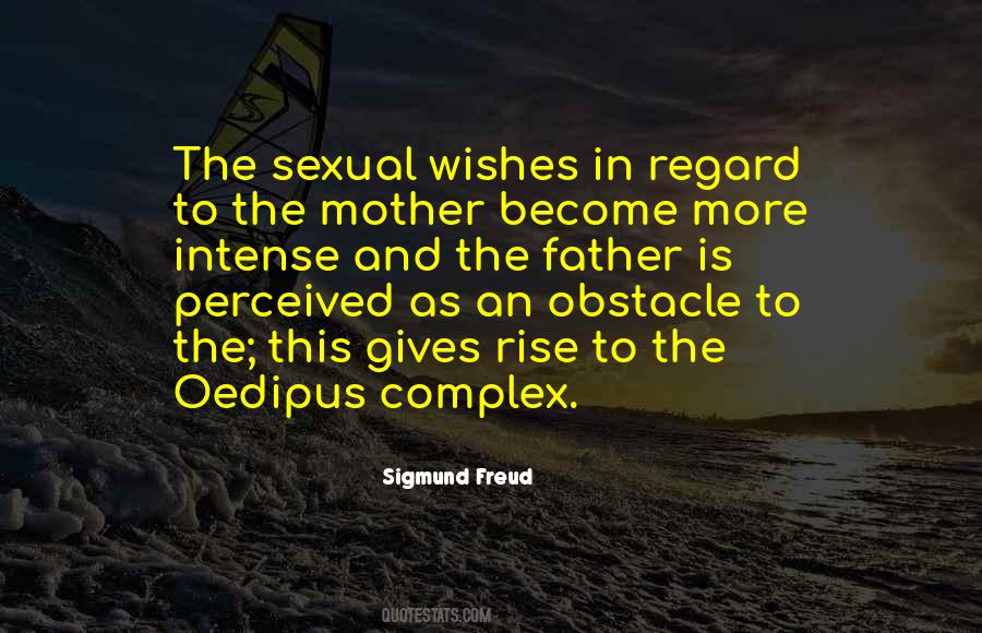 Quotes About Oedipus #1459357