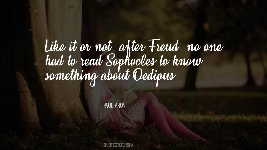 Quotes About Oedipus #148262