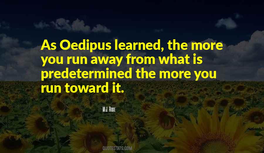 Quotes About Oedipus #660469