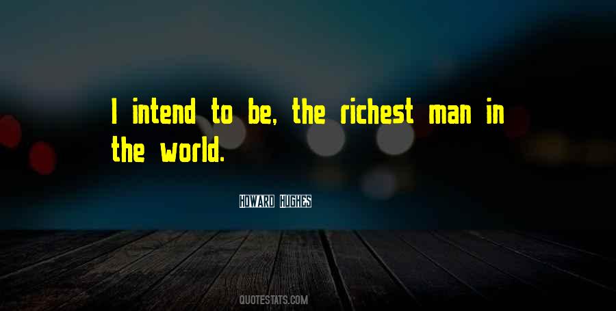 The Richest Man Quotes #288985