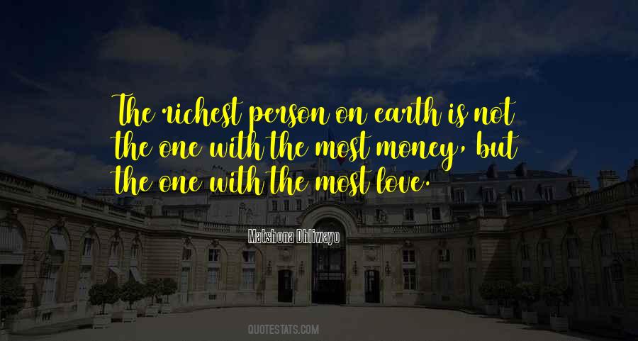 The Richest Person Quotes #471397