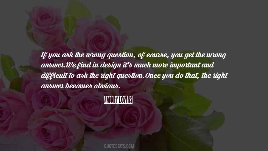 The Right Answer Quotes #177915