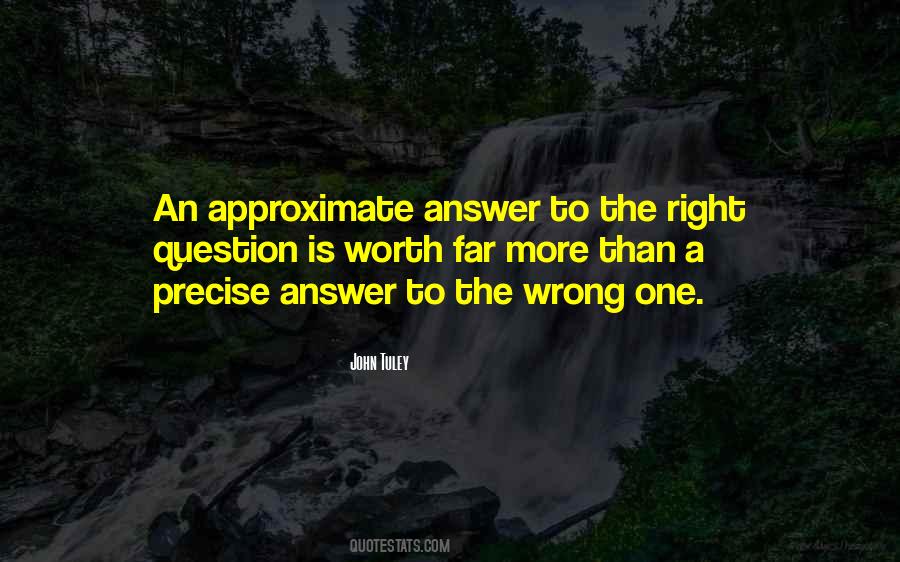 The Right Answer Quotes #51510