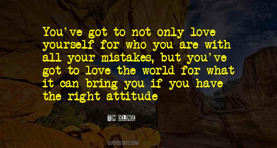 The Right Attitude Quotes #1512063