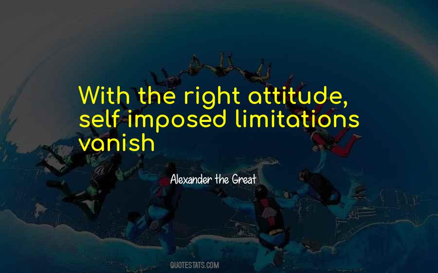 The Right Attitude Quotes #617583