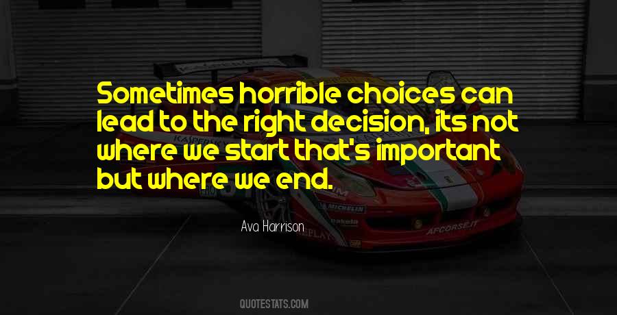 The Right Decision Quotes #1343305