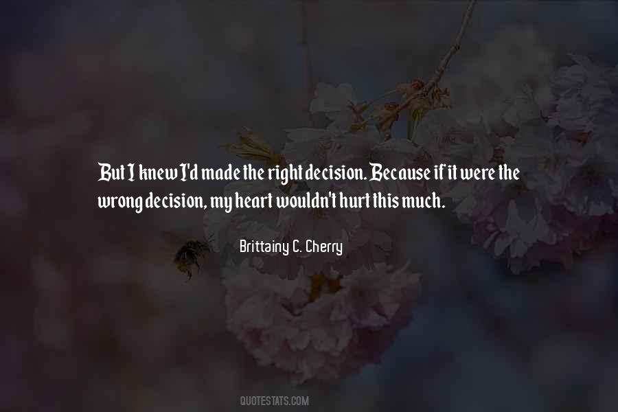 The Right Decision Quotes #1346524