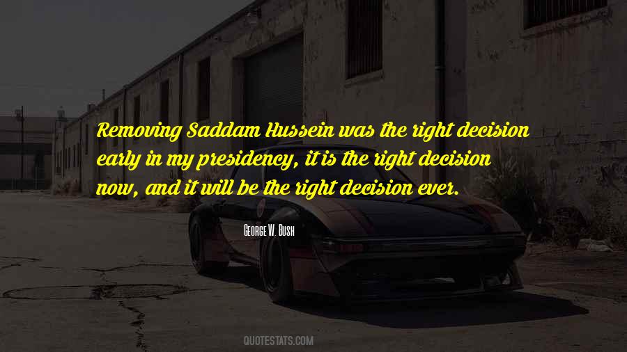 The Right Decision Quotes #1551425