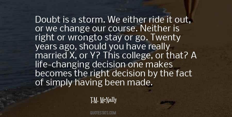 The Right Decision Quotes #1603246