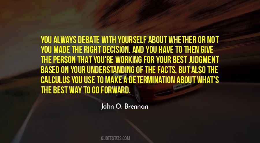 The Right Decision Quotes #1617925