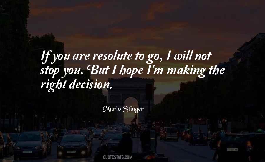 The Right Decision Quotes #1754250