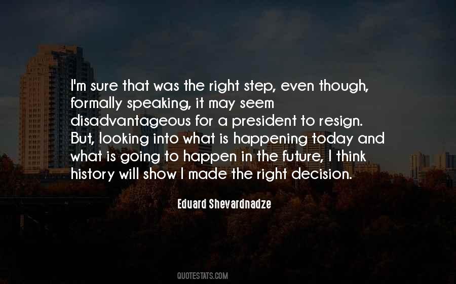 The Right Decision Quotes #308570