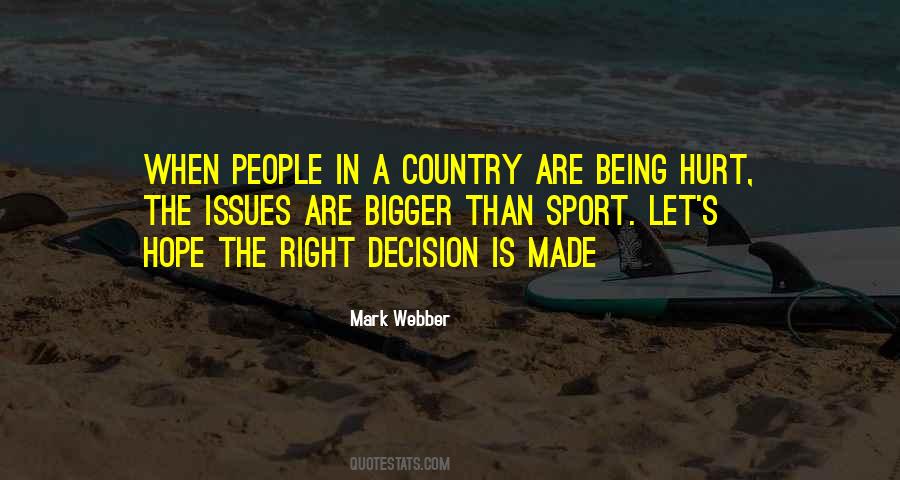 The Right Decision Quotes #712331