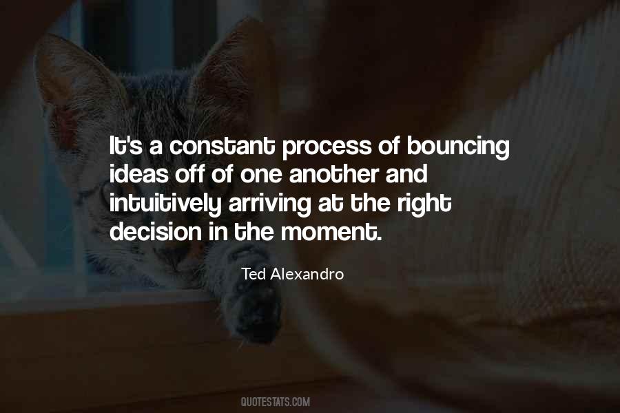 The Right Decision Quotes #840798