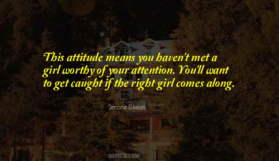 The Right Girl Quotes #1238043