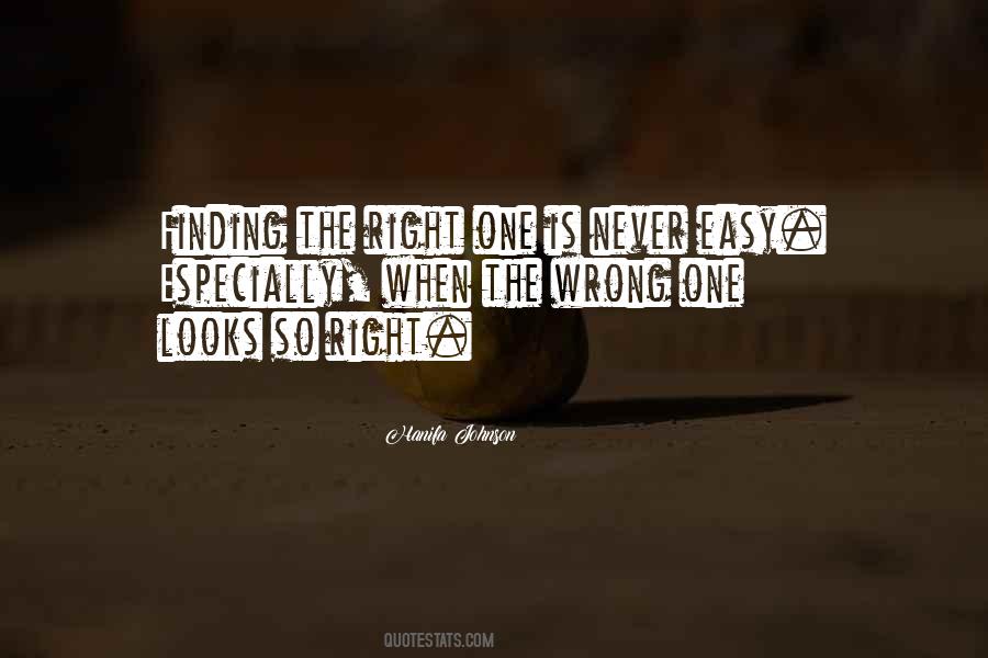 The Right One Quotes #1524901