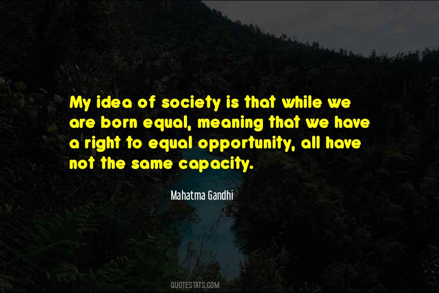 The Right Opportunity Quotes #127313