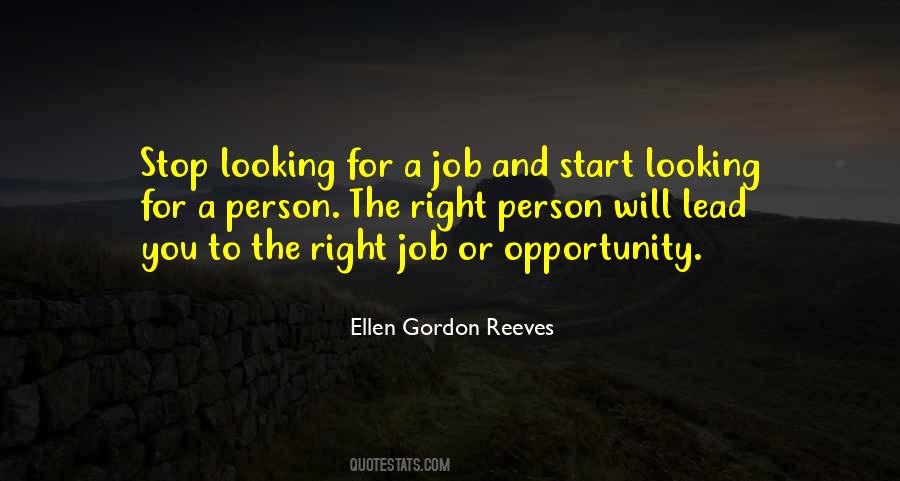 The Right Opportunity Quotes #825811