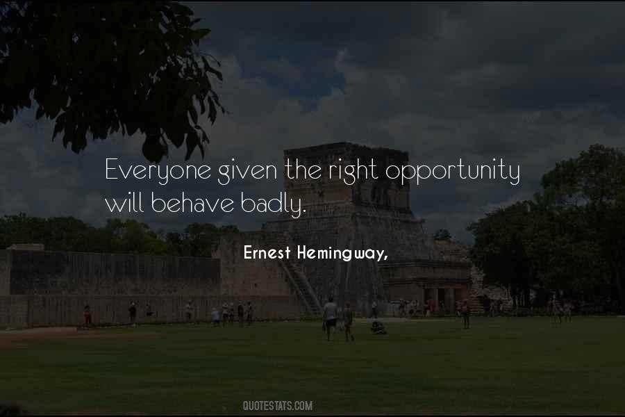 The Right Opportunity Quotes #861378