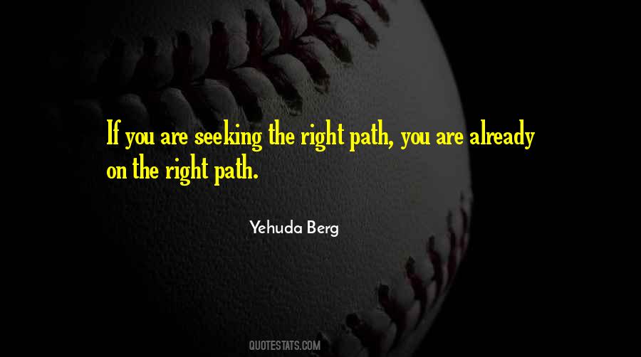 The Right Path Quotes #1012771