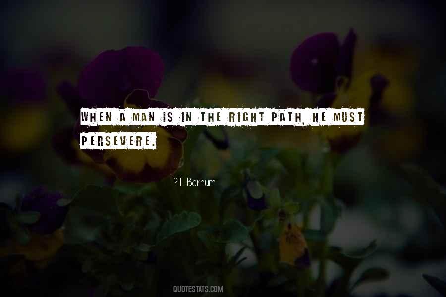 The Right Path Quotes #1034920