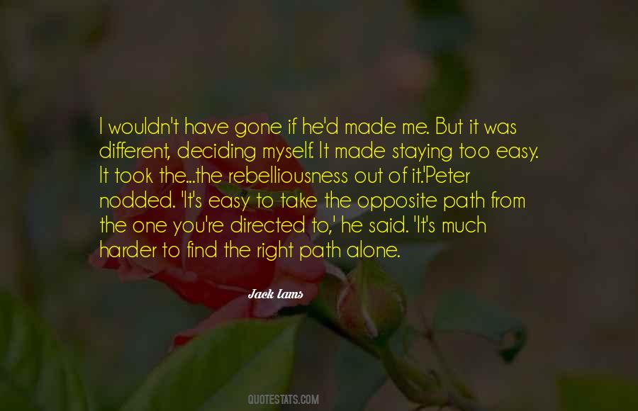 The Right Path Quotes #1534925