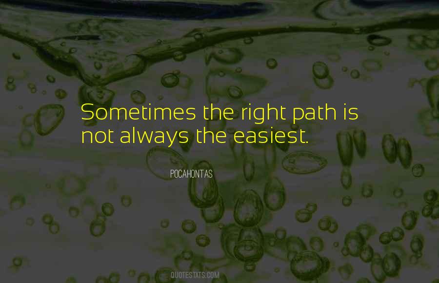 The Right Path Quotes #1809217