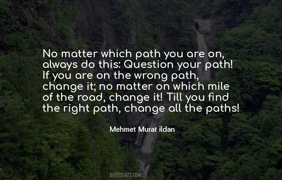 The Right Path Quotes #230542