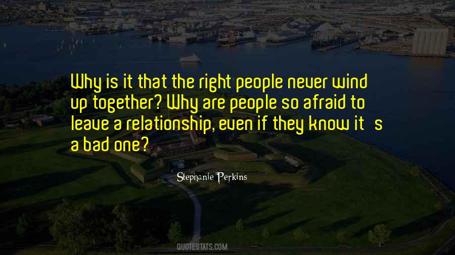 The Right Relationship Quotes #696528