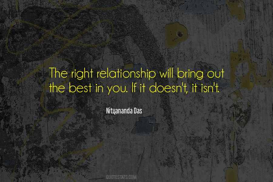 The Right Relationship Quotes #950064