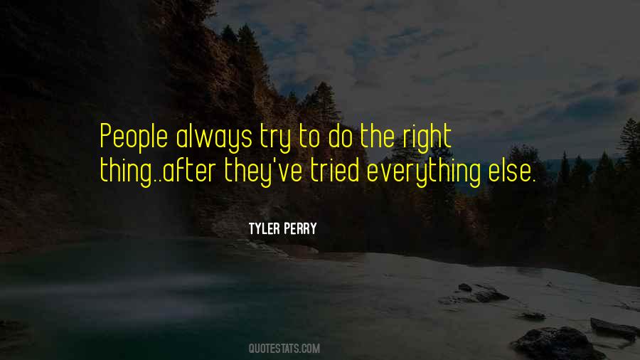 The Right Thing Quotes #1782458