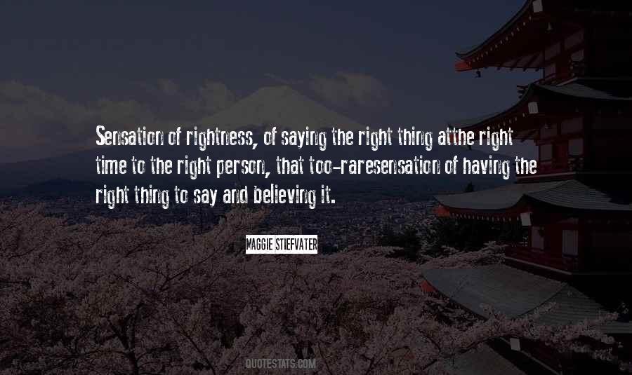The Right Thing Quotes #1797303