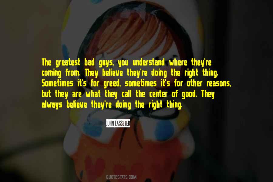 The Right Thing Quotes #1829698