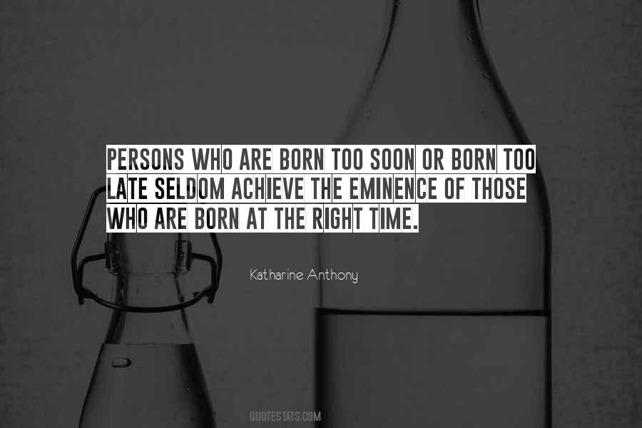 The Right Time Quotes #1105814