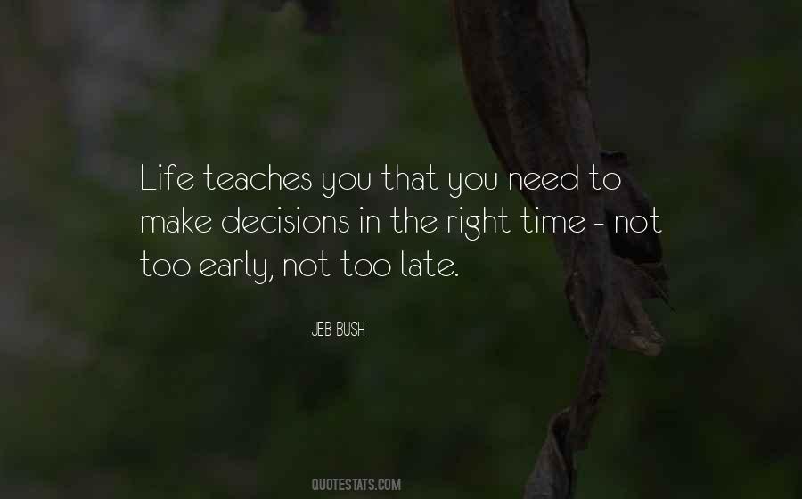 The Right Time Quotes #1159452