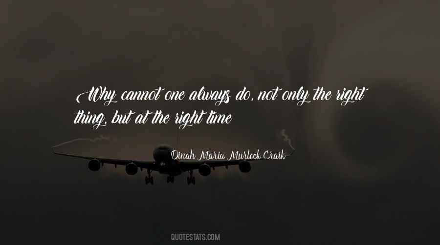 The Right Time Quotes #910356