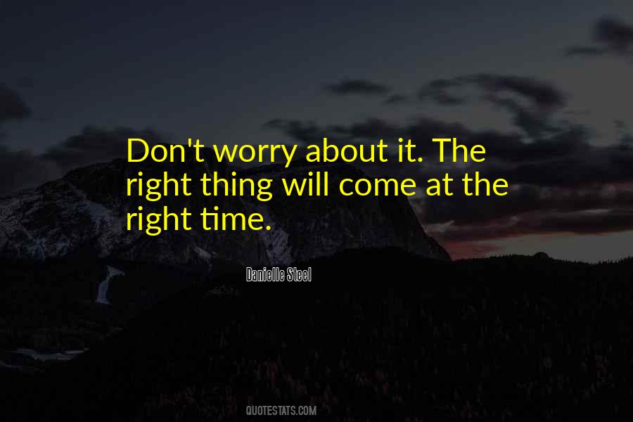 The Right Time Quotes #965169