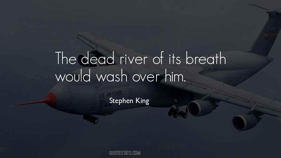 The River King Quotes #1209204