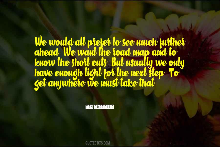 The Road Ahead Quotes #1402231