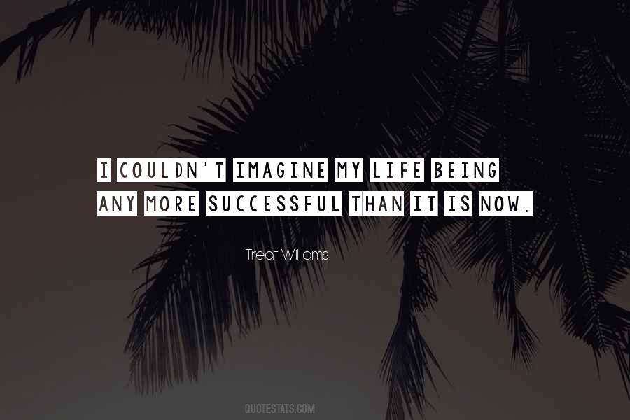 Quotes About Being Successful In Life #1408504