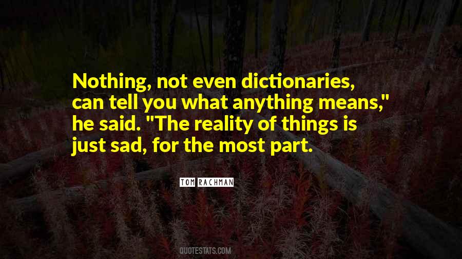 The Sad Reality Quotes #520269