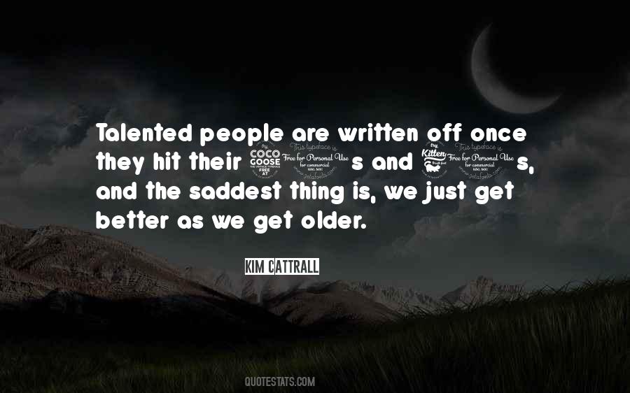 The Saddest Thing Quotes #1599275