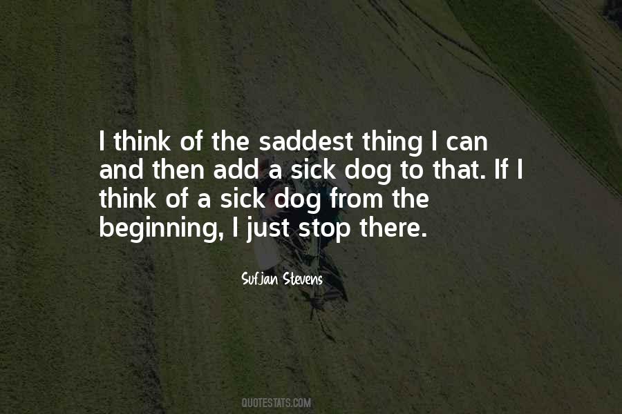 The Saddest Thing Quotes #326081