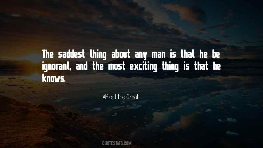 The Saddest Thing Quotes #616487